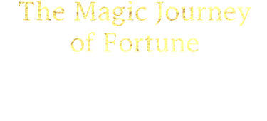 The Magic Journey of Fortune 온 세상에 복을 전하는 마술같은 여정
